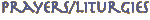 Link to Prayers and Liturgies Page